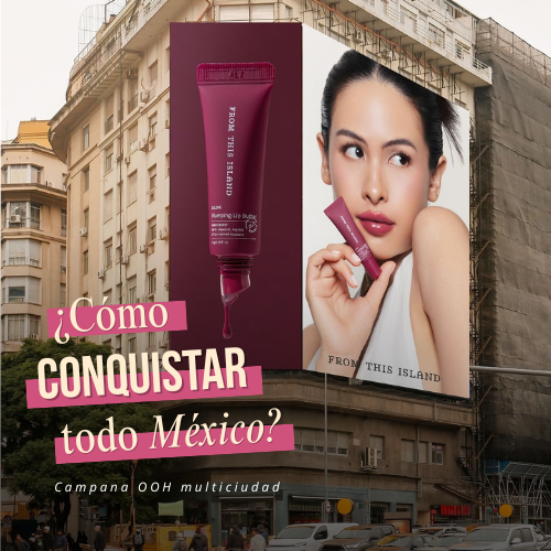 Publicidad exterior para marcas de belleza y cuidado personal en Mexico