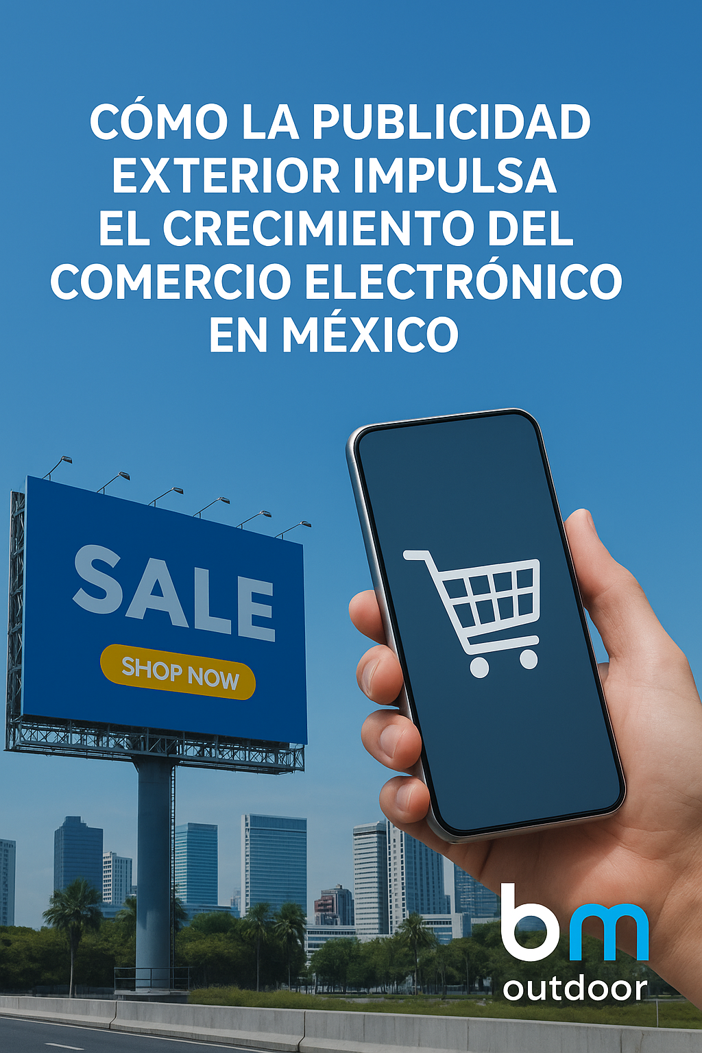 Cómo la publicidad OOH impulsa el crecimiento del e-commerce en México